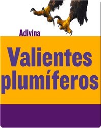 Valientes plumíferos: Águila