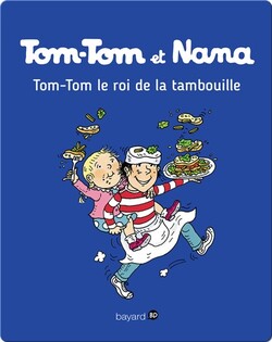 Tom-Tom, le roi de la tambouille