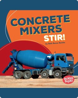 Concrete Mixers Stir!
