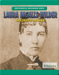 Laura Ingalls Wilder: Children’s Author