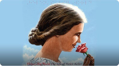 Helen's Big World: The Life of Helen Keller