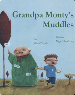 Grandpa Monty's Muddles