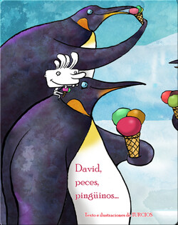 David, peces, pinguinos . . .