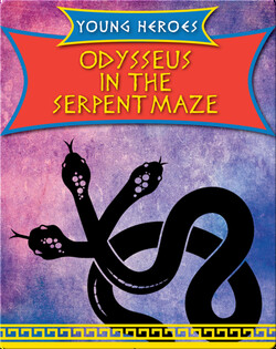 Odysseus in the Serpent Maze