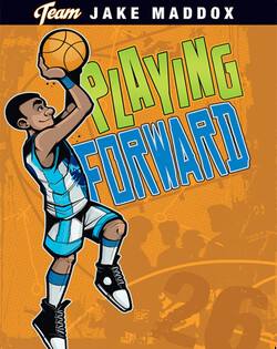 Jake Maddox: Playing Forward