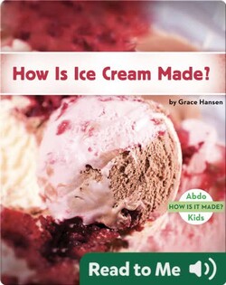 How Is Ice Cream Made?