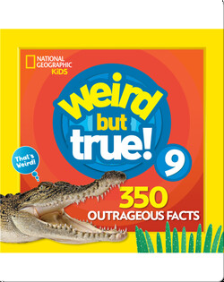 Weird But True 9: Expanded Edition