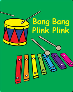 Bang Bang Plink Plink