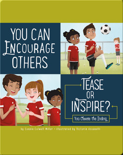You Can Encourage Others: Tease or Inspire?