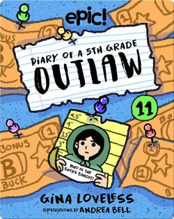 Diary of a 5th Grade Outlaw Book 11: The Bucks Bandit
