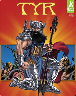 Short Tales Norse Myths: Tyr