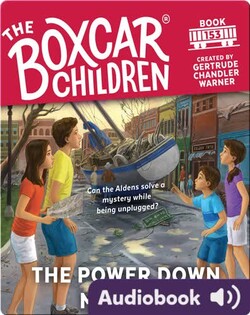 The Boxcar Children: The Power Down Mystery