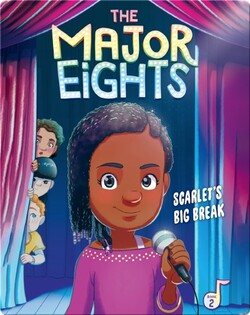 The Major Eights 2: Scarlet's Big Break