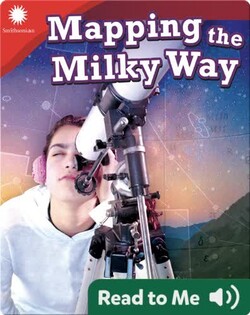 Smithsonian Readers: Mapping the Milky Way