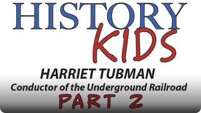 Harriet Tubman Part 2: Underground Railroad