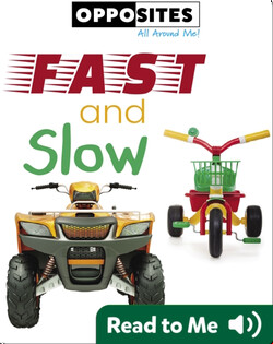Opposities: Fast and Slow