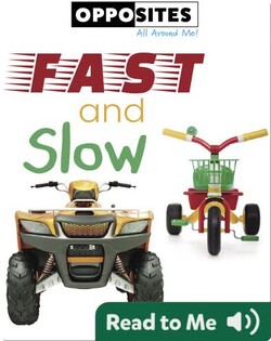 Opposities: Fast and Slow