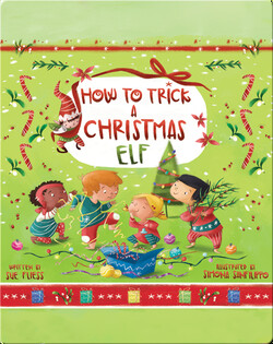 How to Trick a Christmas Elf