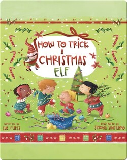How to Trick a Christmas Elf