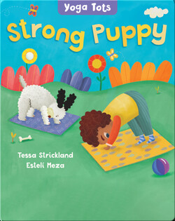Yoga Tots: Strong Puppy