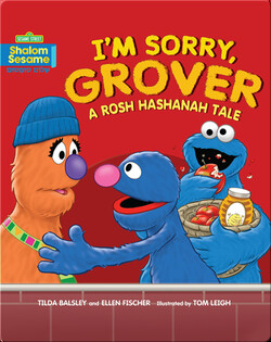 I'm Sorry, Grover: A Rosh Hashanah Tale