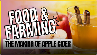 Food and Farming: The Making of Apple Cider