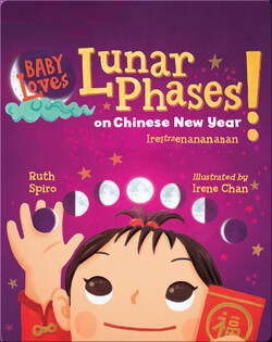 Baby Loves Lunar Phases on Chinese New Year!