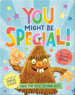 You Might Be Special!