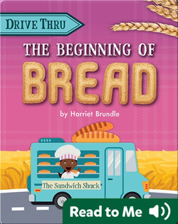Drive Thru: The Beginning of Bread
