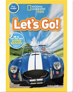 National Geographic Readers: Let's Go! (Pre-Reader)