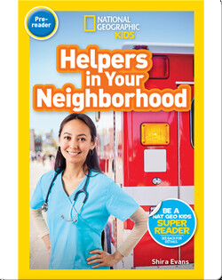 National Geographic Readers: Helpers in Your Neighborhood