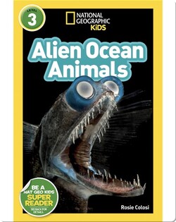 National Geographic Readers: Alien Ocean Animals