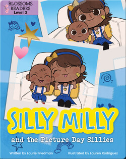 Silly Milly and the Picture Day Sillies