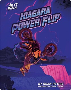 Jett Ryder: Niagara Power Flip
