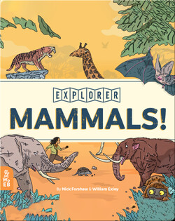Explorer: Mammals!