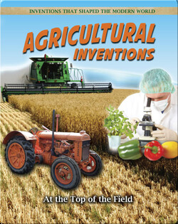Agricultural Inventions: At the Top of the Field