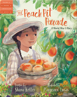 The Peach Pit Parade: A World War I Story