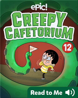 Creepy Cafetorium Book 12: Benjamin and the Wishing Door