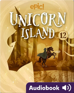 Unicorn Island Book 12: Beyond the Portal