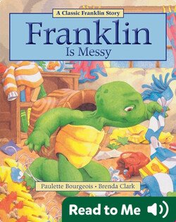 Franklin Classic Storybooks: Franklin Is Messy