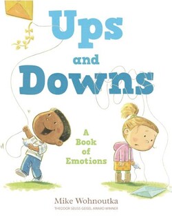 Ups and Downs: A Book of Emotions