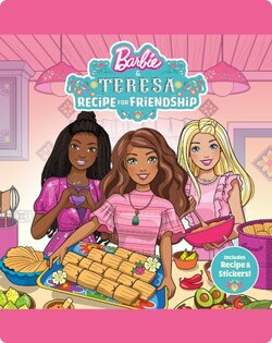 Barbie & Teresa: Recipe for Friendship