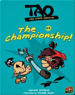 Tao, the Little Samurai: The Championship