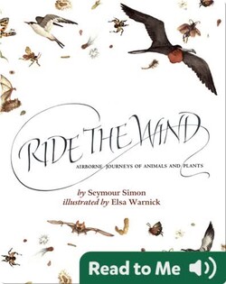 Ride the Wind: Airborne Journeys of Animals and Plants