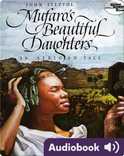 Mufaro's Beautiful Daughters