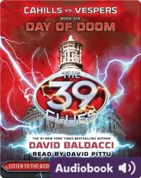 The 39 Clues: Cahills vs. Vespers Book #6: Day of Doom