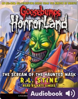 Goosebumps HorrorLand #4: The Scream of the Haunted Mask