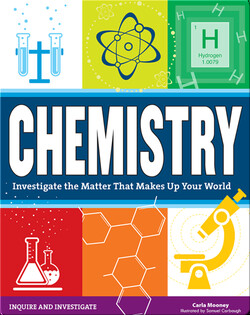 Chemistry: Investigate the Matter That Makes Up Your World