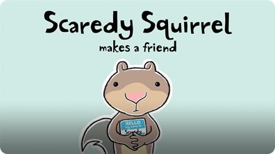 Scaredy Squirrel Makes A Friend
