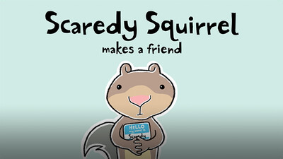 Scaredy Squirrel Makes A Friend